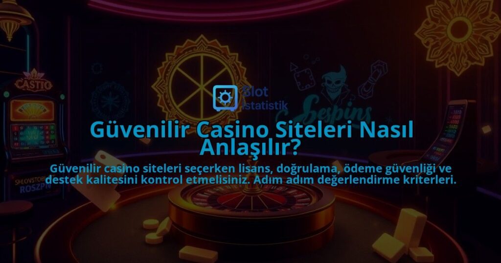 Guvenilir-Casino-Siteleri-Nasil-Anlasilir-overlay-1788194789.jpg