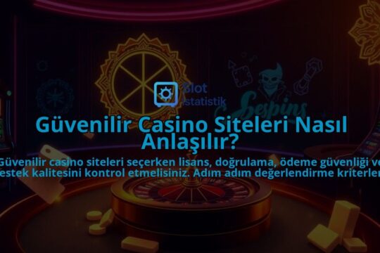 Guvenilir-Casino-Siteleri-Nasil-Anlasilir-overlay-1788194789.jpg