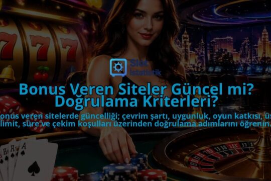 Bonus-Veren-Siteler-Guncel-mi-Dogrulama-Kriterleri-overlay-1788734786.jpg